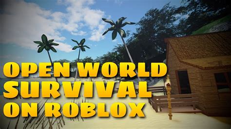 Best Survival Games To Play On Roblox .